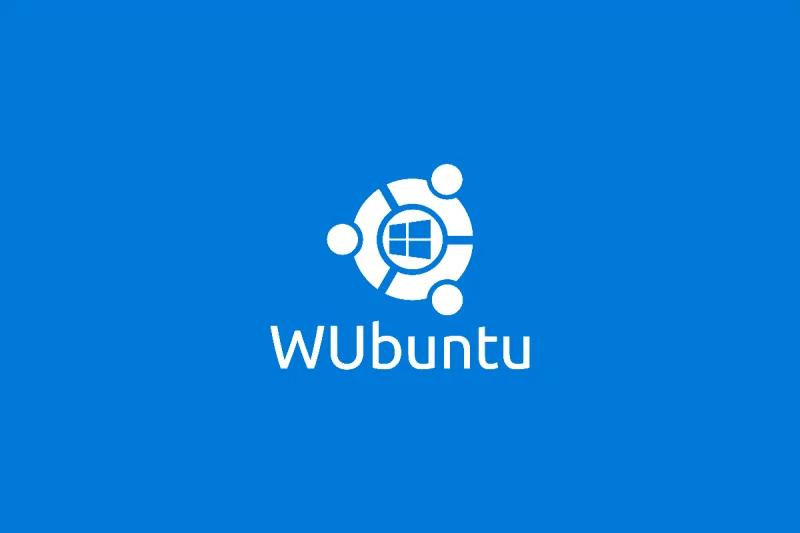 Wubuntu，基于Ubuntu LTS的Windows 11操作系统